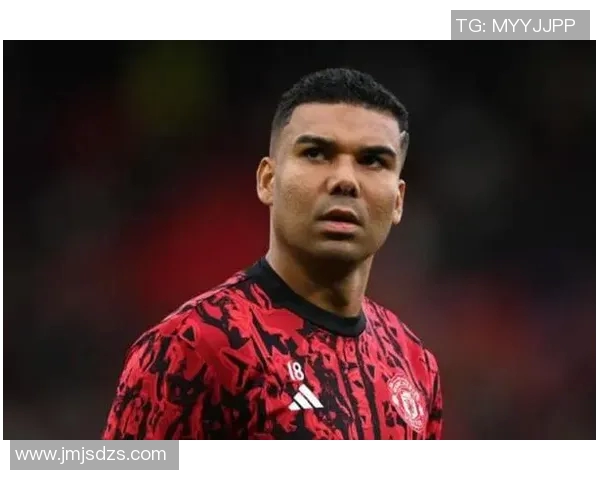 卡塞米罗的职业生涯回顾与未来展望：从巴西国脚到欧洲顶级中场的蜕变