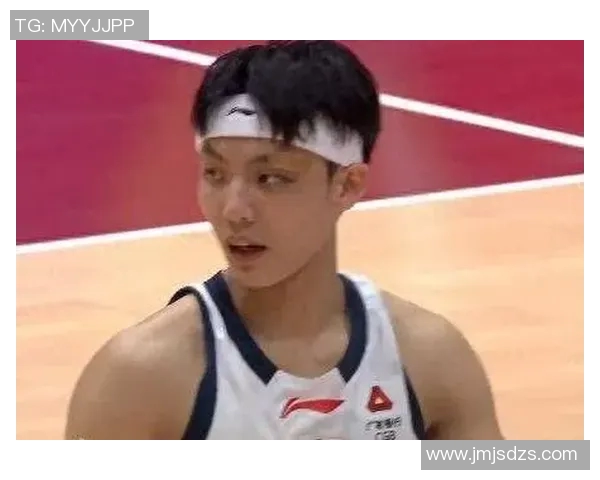 徐杰：从青涩新星到篮球场上的闪耀巨星之路